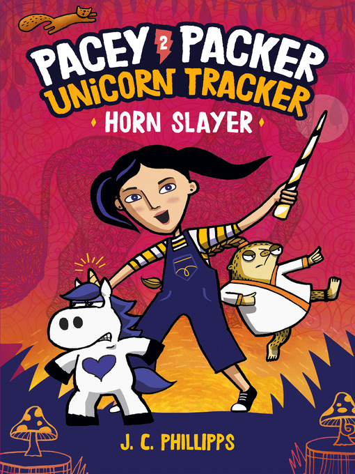 Title details for Pacey Packer Unicorn Tracker 2 by J. C. Phillipps - Available